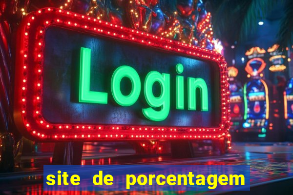 site de porcentagem de jogos slots